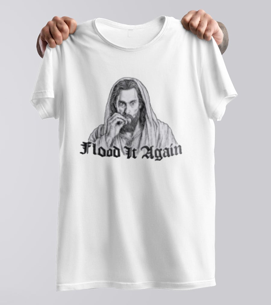 Flood It Again Jesus Sketch T-Shirt