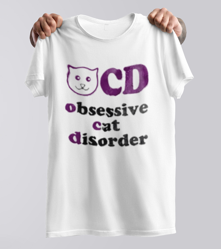 Obsessive Cat Disorder Cat T-Shirt