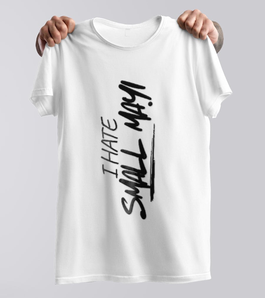 I Hate Small Talk Black Brush Lettering Handwritten Script T-Shirt