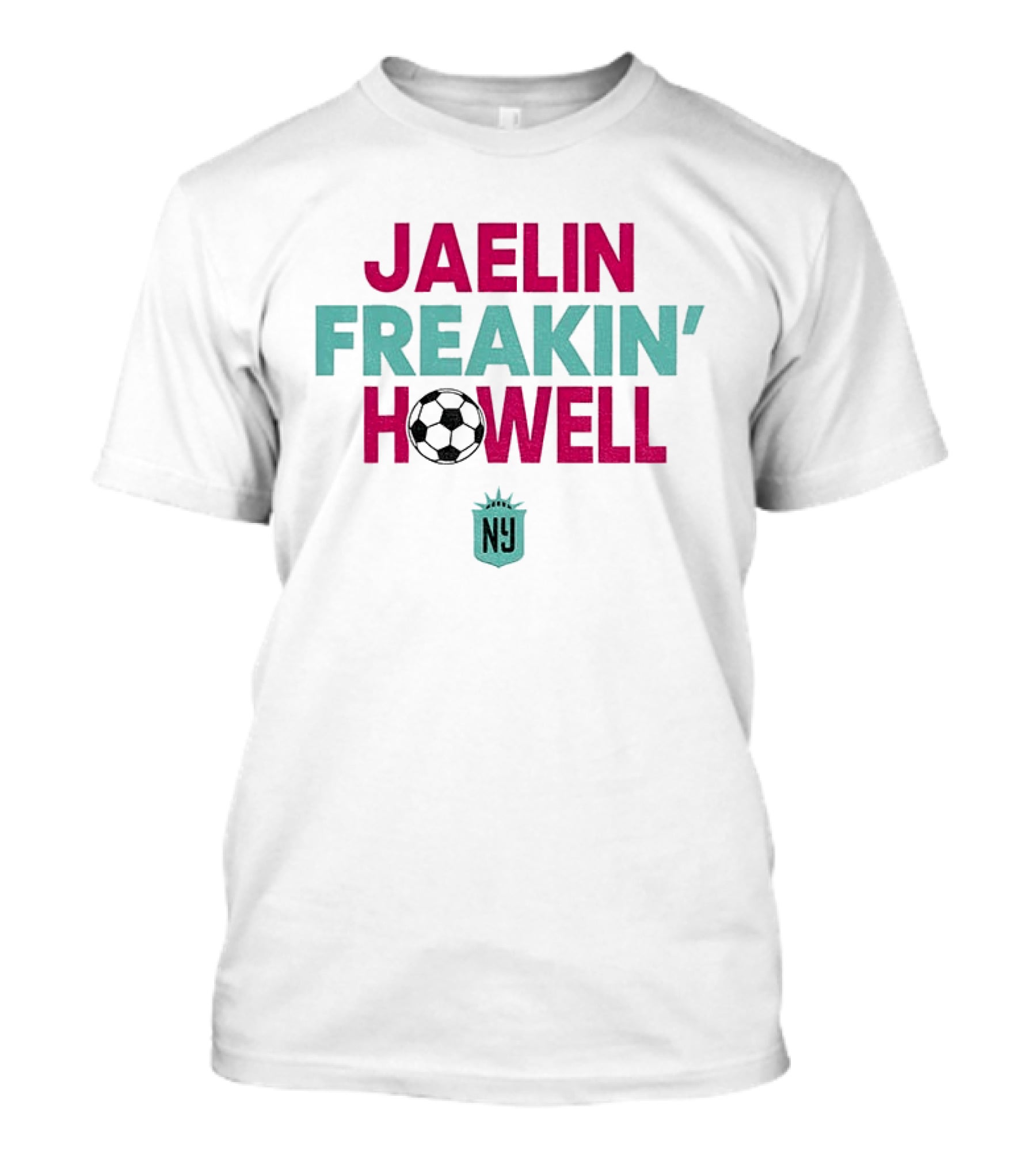 Jaelin Freakin' Howell Soccer NY Gotham FC T-Shirt