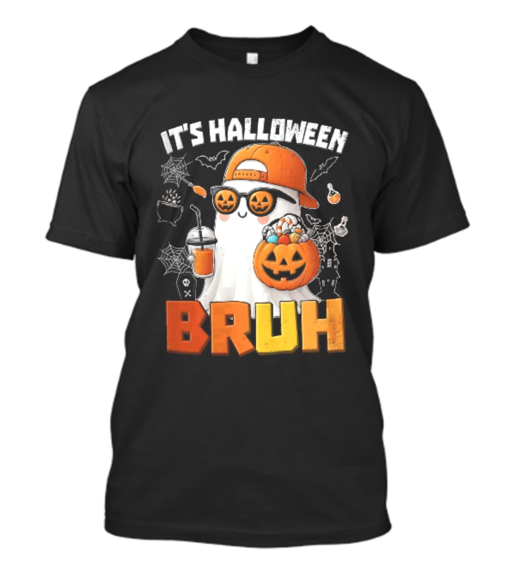 It's Halloween Bruh Ghost Cap Sunglasses Pumpkin Bucket Fun T-Shirt