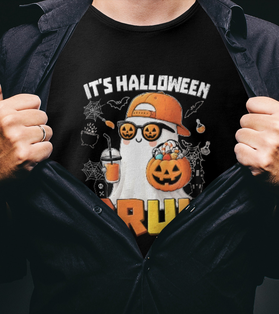 It's Halloween Bruh Ghost Cap Sunglasses Pumpkin Bucket Fun T-Shirt