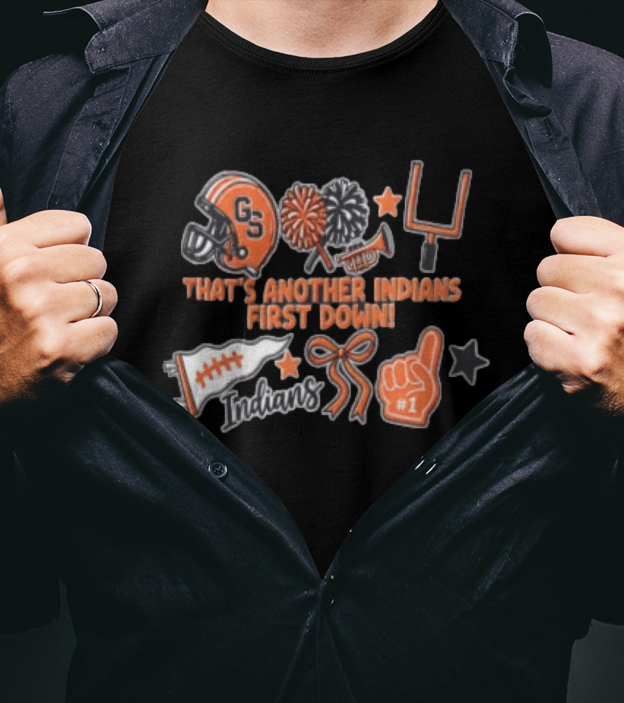 That's Another Indians First Down GS Football Helmet Pom Poms Goalpost Number One T-Shirt