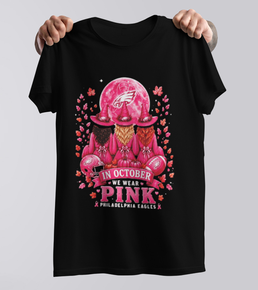 Philadelphia Eagles In October We Wear Pink Witches 2026 T-Shirt