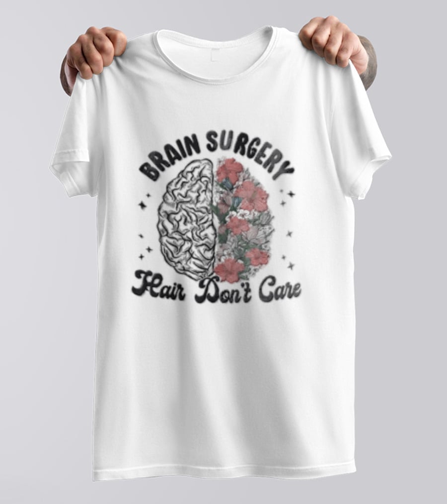 Brain Surgery Hair Don't Care Red Flowers Brain Blooms T-Shirt