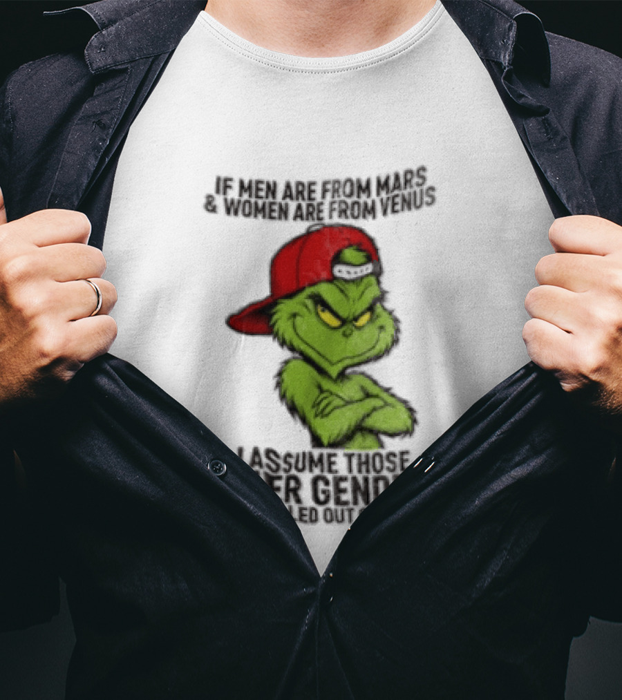 Grinch If Men Are From Mars Women Are From Venus Christmas T-Shirt