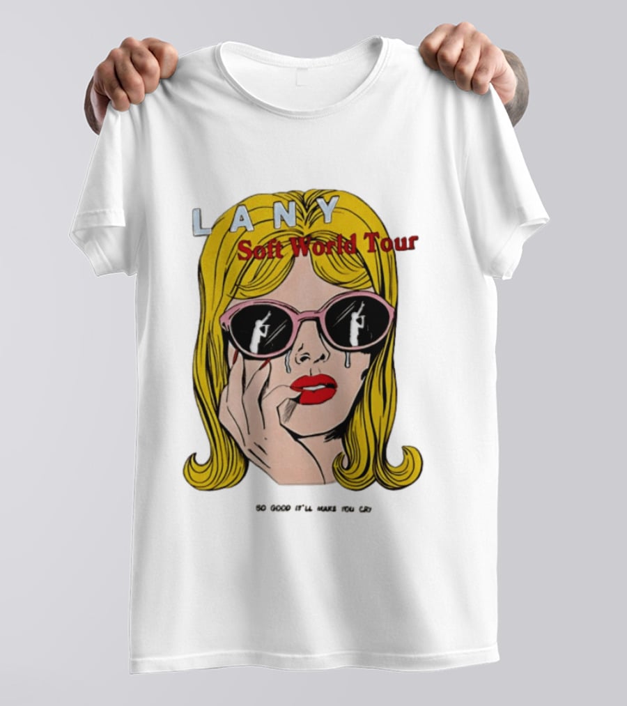 LANY Soft World Tour 2026 So Sad I'll Said To Cry T-Shirt