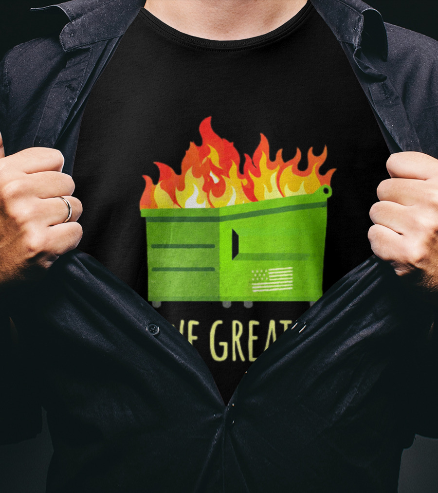 Are We Great Yet Dumpster Fire Flag Flames T-Shirt