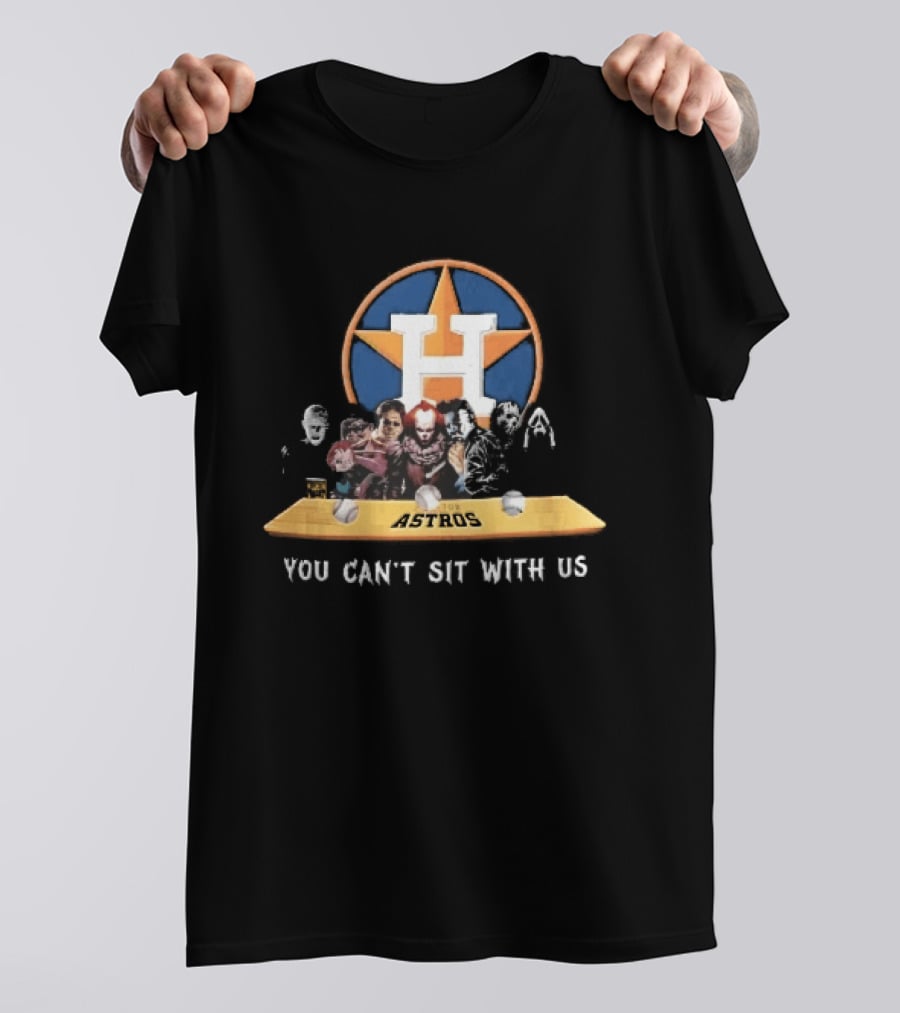 Houston Astros You Can't Sit With Us Horror Movie Characters Baseball Bench T-Shirt