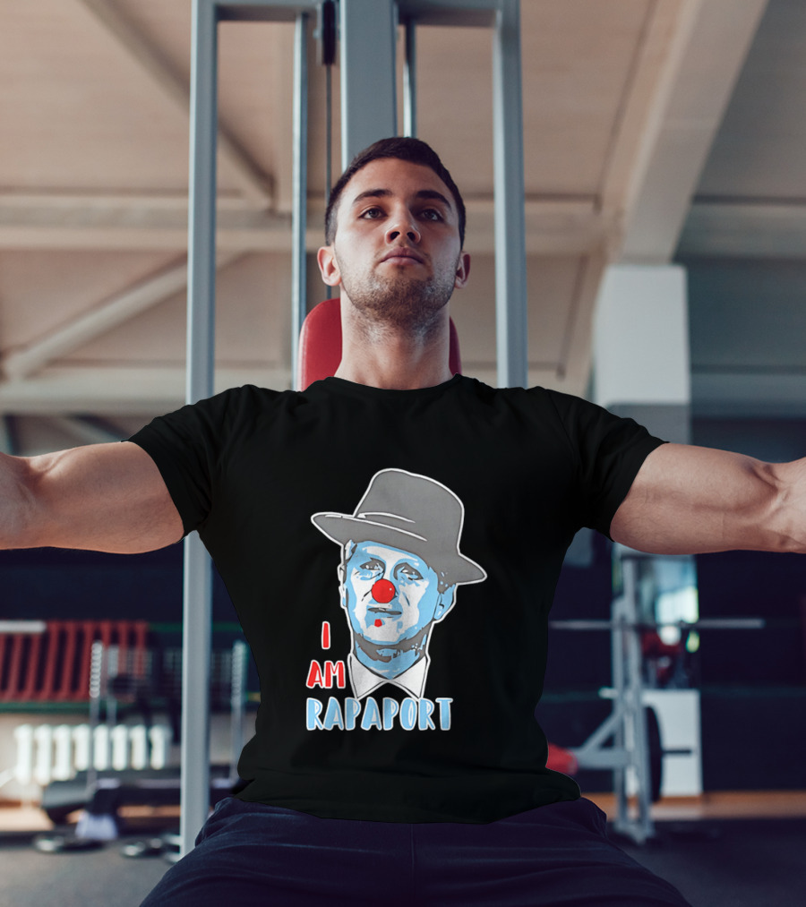 I Am Rapaport Clown Michael Rapaport Hat Red Nose T-Shirt