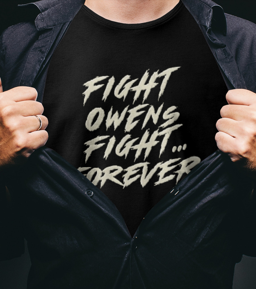 Fight Owens Fight Forever Distressed Brush Script T-Shirt