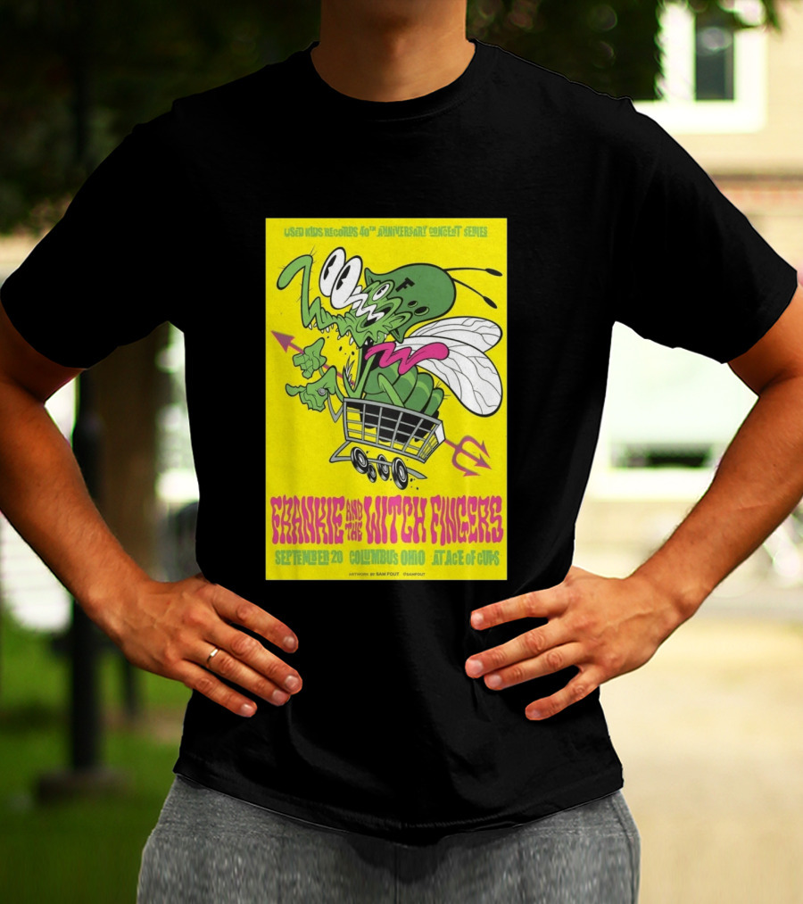 Used Kids Records 40th Anniversary Concert Series Frankie And The Witch Fingers September 20 Columbus Ohio At Ace Of Cups Artwork By Sam Fout T-Shirt