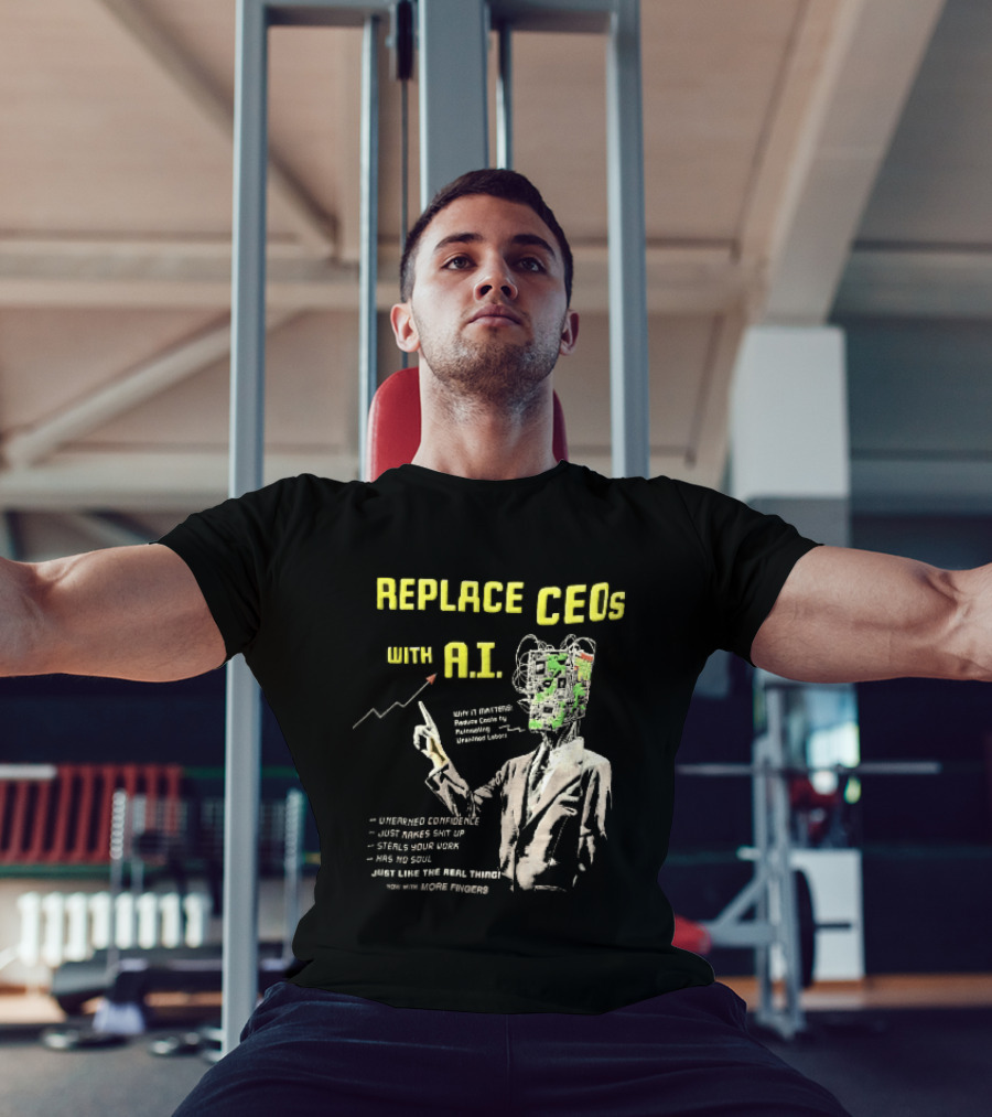 Replace CEOs With AI Man In Suit Circuit Board Head Pointing Finger T-Shirt