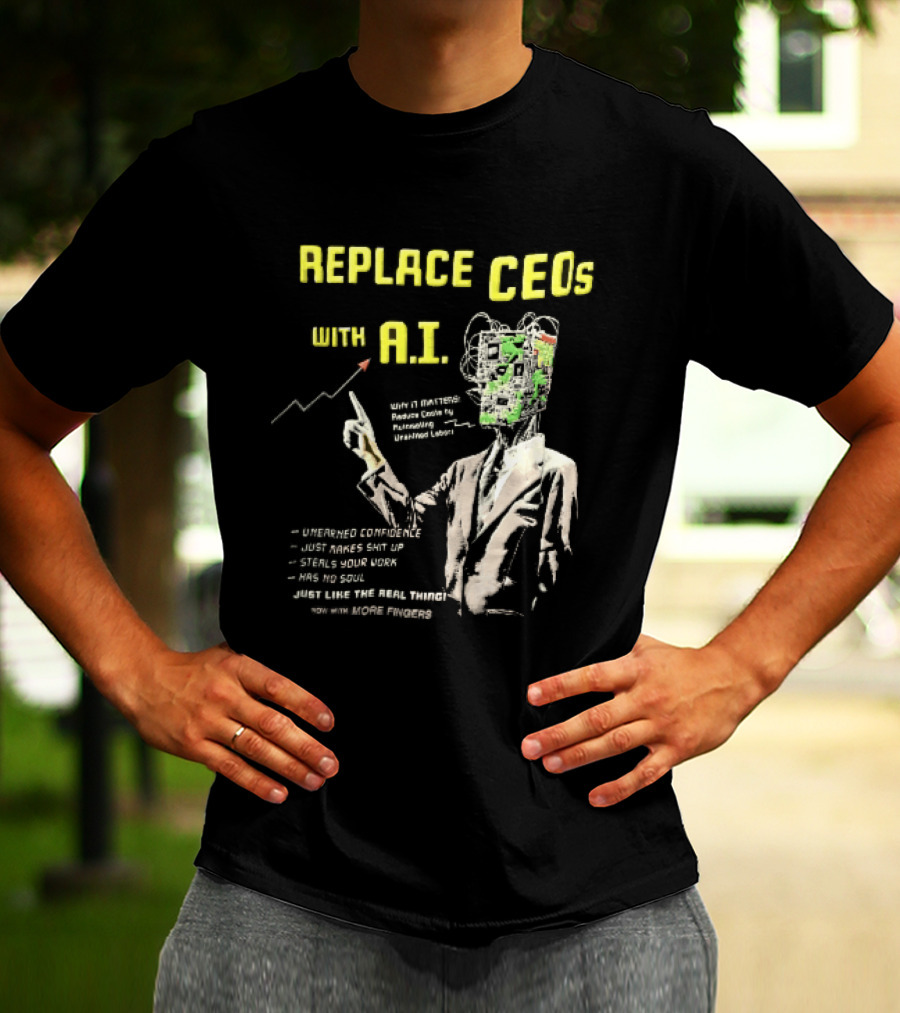 Replace CEOs With AI Man In Suit Circuit Board Head Pointing Finger T-Shirt