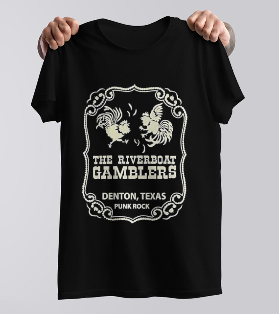 Riverboat Gamblers Denton Texas Punk Rock Rooster T-Shirt