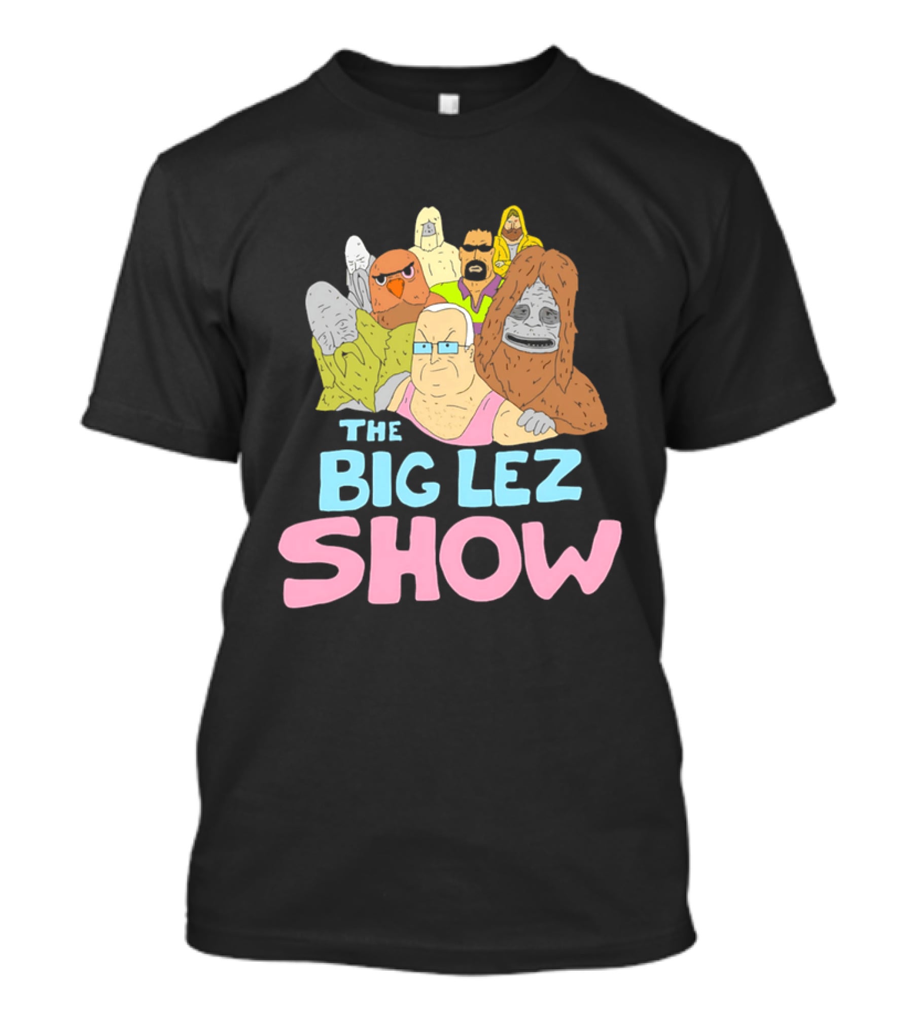 The Big Lez Show Characters Animation Cast Compilation T-Shirt