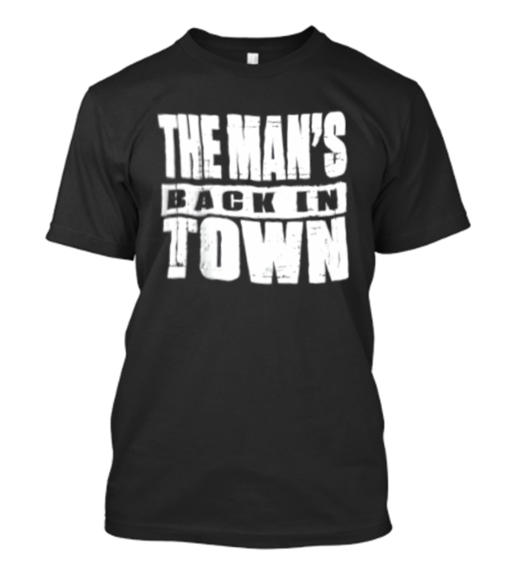 The Man's Back In Town WWE Wrestler Return T-Shirt