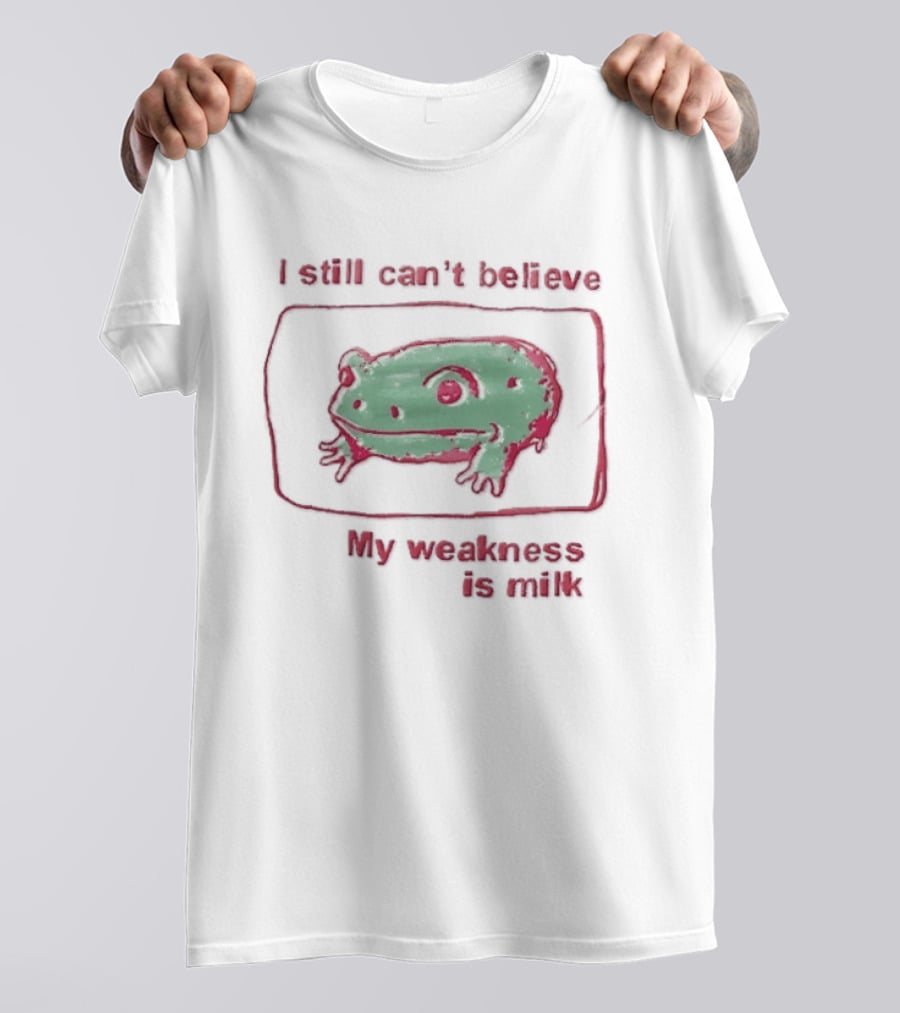 I Still Cant Believe My Weakness Is Milk Green Frog Pink Box T-Shirt