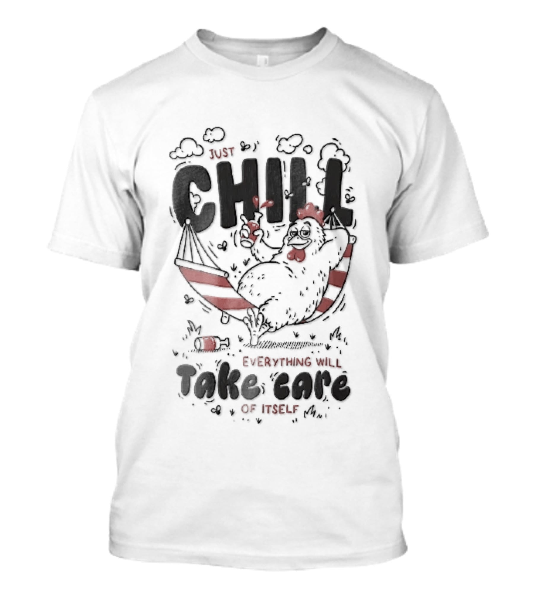 Just Chill Everything Will Take Care Of Itself Cartoon Chicken Relaxing Hammock T-Shirt
