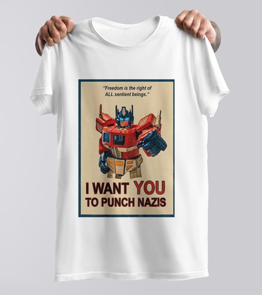 Make Prime Freedom Is The Right Of All Sentient Beings I Want You To Punch Nazis T-Shirt