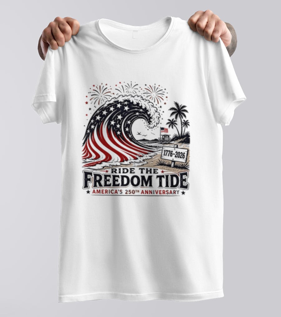 America's 250th Anniversary Ride The Freedom Tide USA Patriotic Independence Day Celebrating With Fireworks And Waves T-Shirt