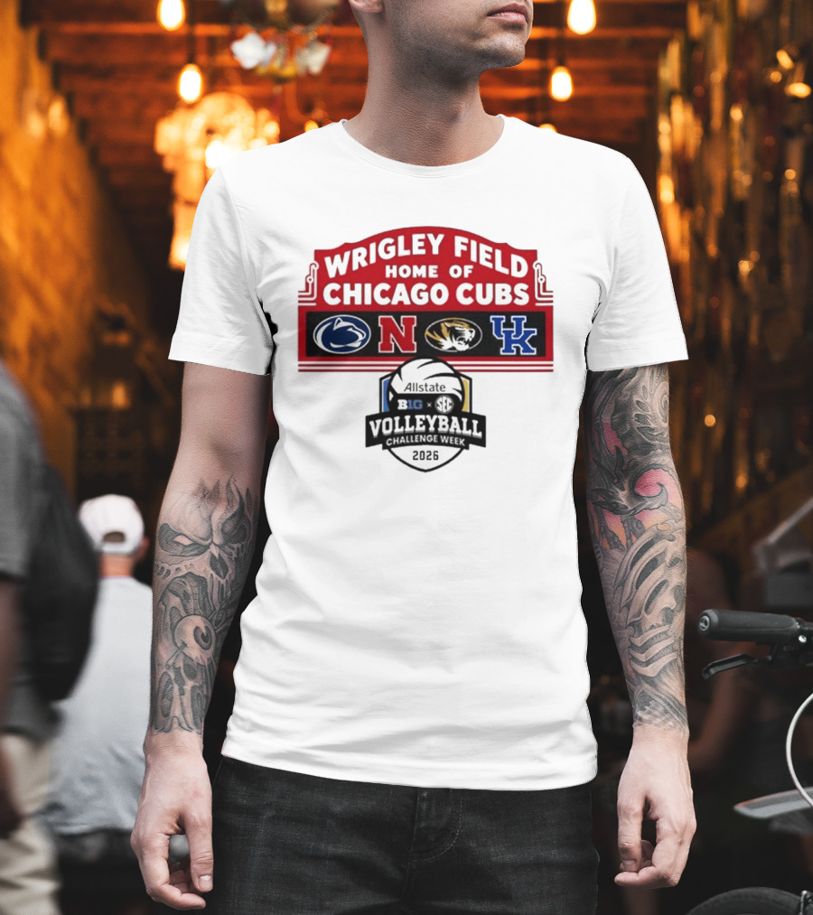 Wrigley Field Chicago Cubs Allstate 2026 Volleyball Challenge Week Penn State Nebraska Missouri Kentucky Logos T-Shirt