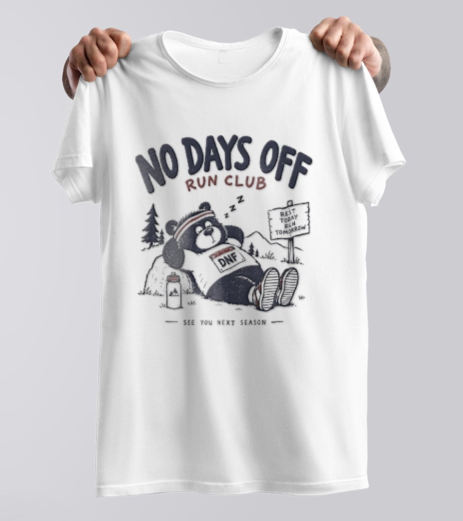 No Days Off Run Club Cartoon Sleeping Bear See You Next Season T-Shirt