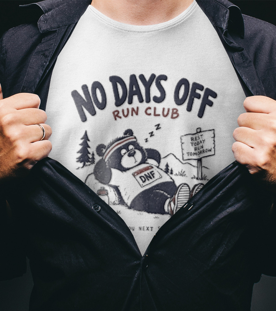No Days Off Run Club Cartoon Sleeping Bear See You Next Season T-Shirt