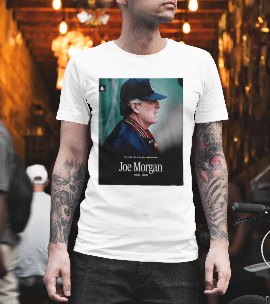 RIP Joe Morgan 1930 2026 The Boston Red Sox Remember T-Shirt