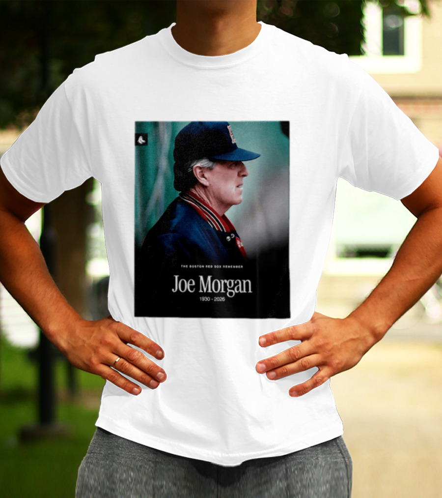 RIP Joe Morgan 1930 2026 The Boston Red Sox Remember T-Shirt