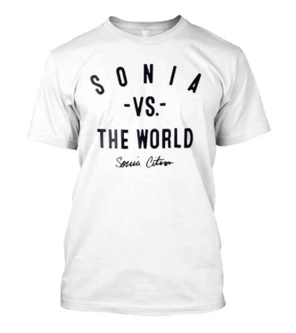 Sonia Vs The World Citron Script Style Sonia Citron T-Shirt