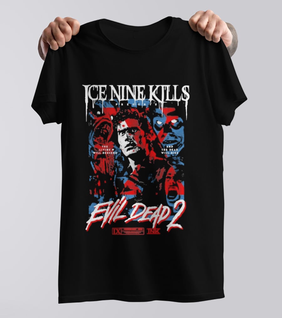 Ice Nine Kills Presents Evil Dead 2 The Living Will Descend And The Dead Will Rise 2026 T-Shirt