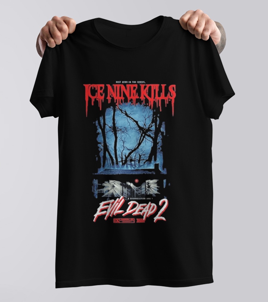 Ice Nine Kills Evil Dead 2 Resurrection Awaits Deep Down In The Forrest T-Shirt