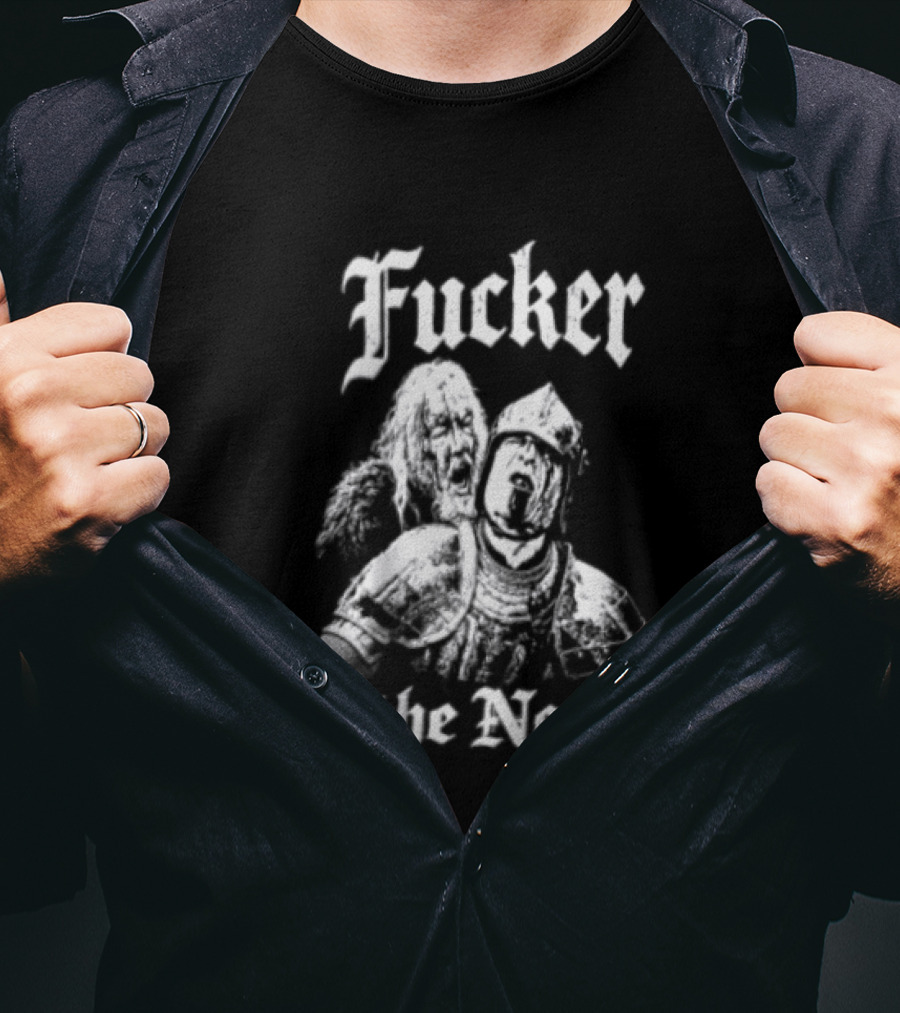 Fucker Of The North Knight And Bearded Man T-Shirt