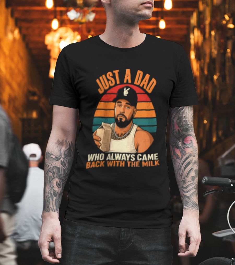 Just A Dad Who Always Came Back With The Milk Man Vintage Sunset Baseball Cap T-Shirt