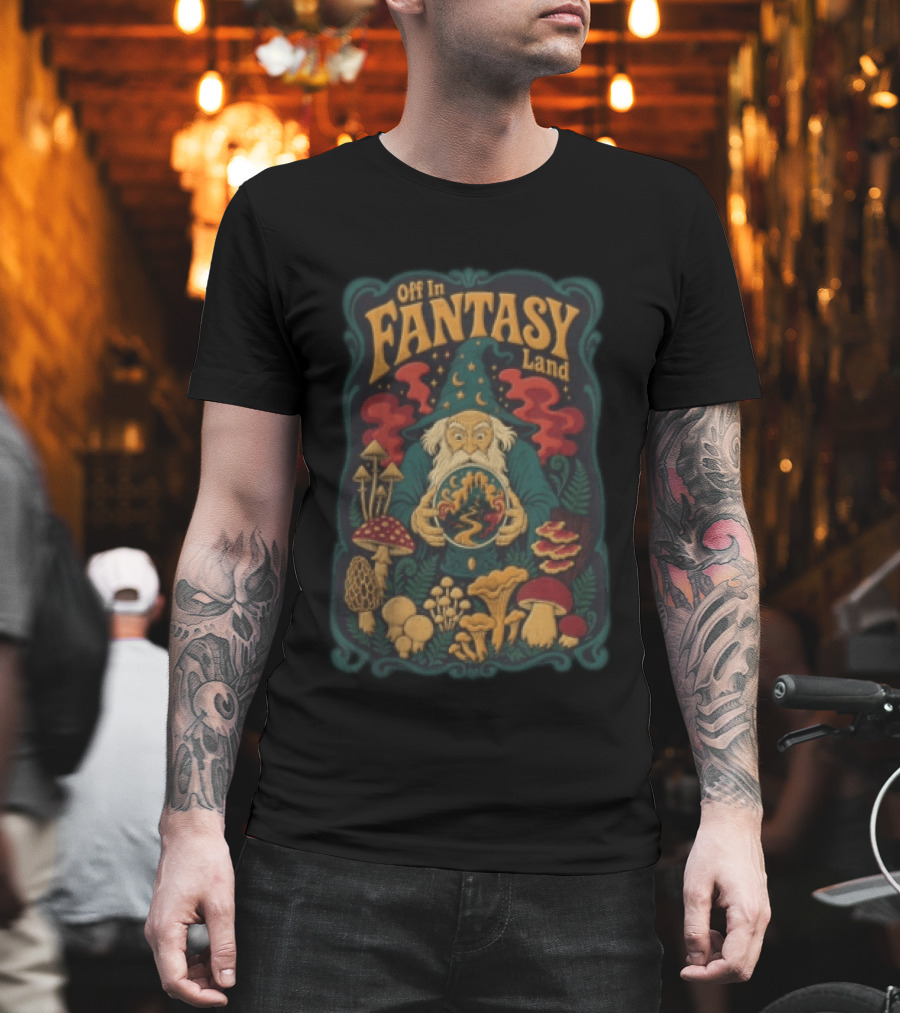 Off In Fantasy Land Wizard With Magic Mushrooms And Crystal Ball T-Shirt