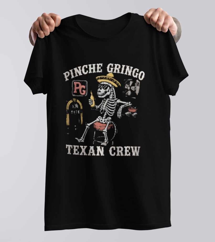 Pinche Gringo Texan Crew Skeleton Sombrero Jukebox Bar Beer T-Shirt