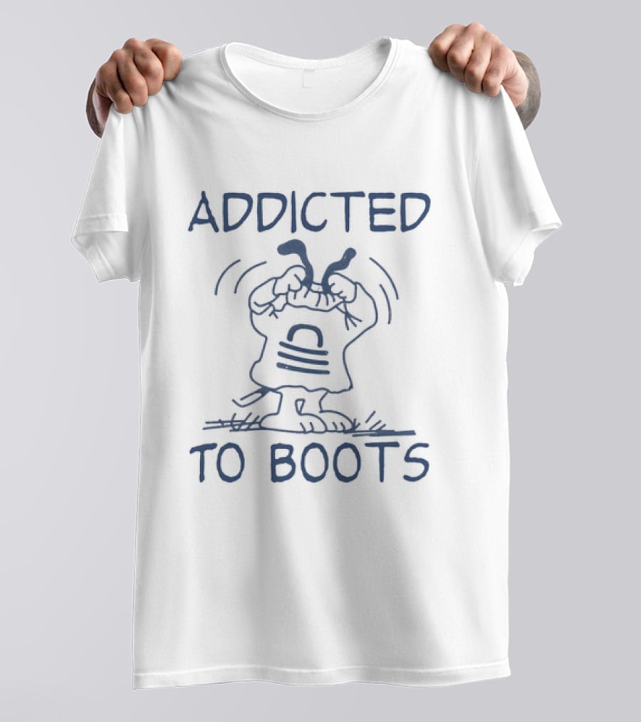 Addicted To Boots Humor Funny Cartoon T-Shirt