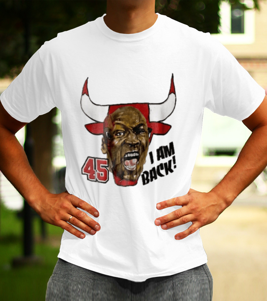 Chicago Bulls NBA 45 I Am Back Screaming Face Bull Bootleg T-Shirt
