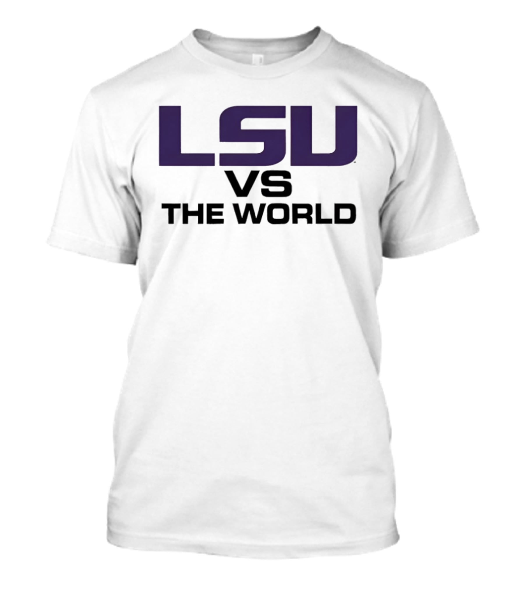 LSU Tigers Vs The World T-Shirt