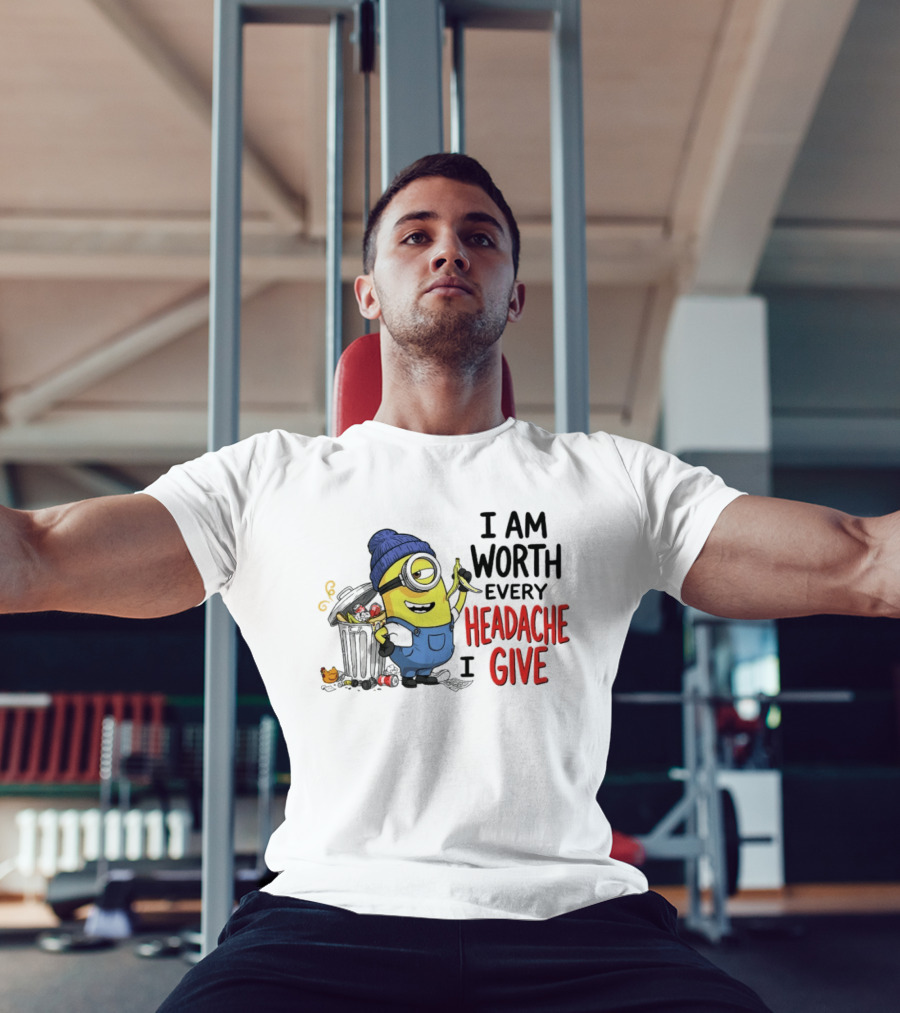 Minion Garbage I Am Worth Every Headache I Give Banana Scene T-Shirt