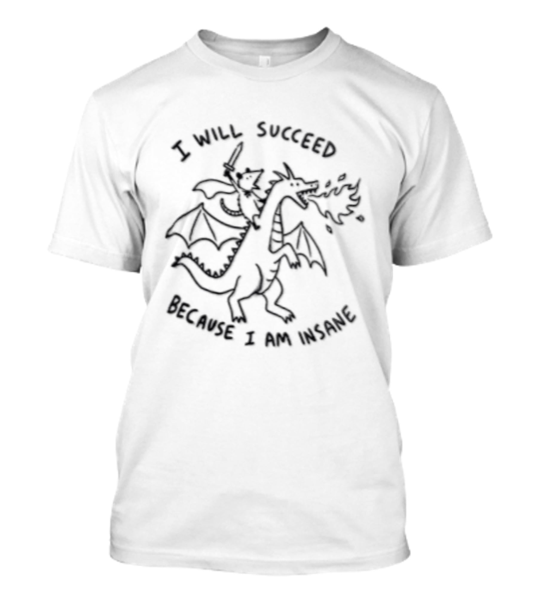 I Will Succeed Opossum And Dragon Insane Victory T-Shirt