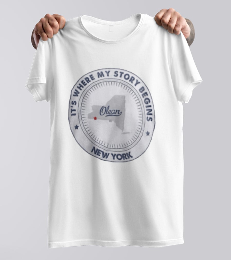 It's Where My Story Begins Olean New York State Map T-Shirt