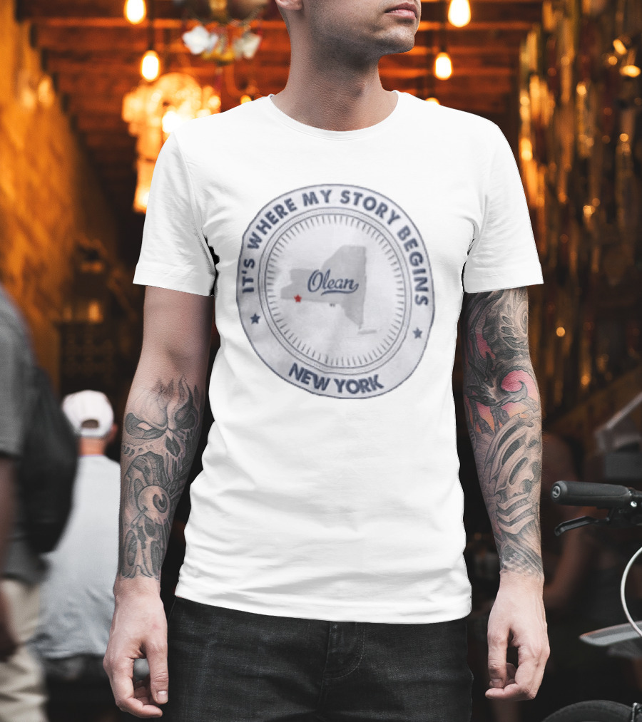 It's Where My Story Begins Olean New York State Map T-Shirt