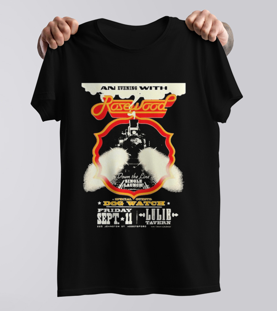 An Evening With Rosewood Down The Line Single Launch Sep 11 2026 Lulie Tavern Special Guest Dog T-Shirt