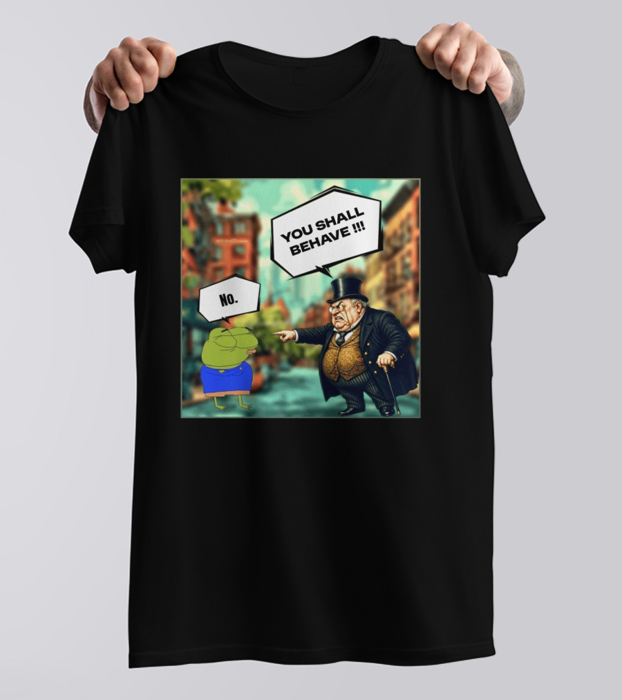 Anons Never Comply No You Shall Behave T-Shirt