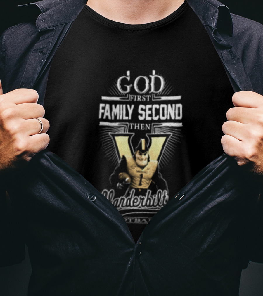 God First Family Second Vanderbilt Football With Mascot And Helmet T-Shirt