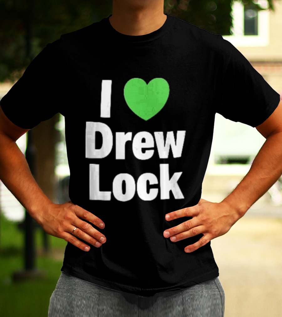 I Love Drew Lock Green Heart Silver White Gradient Letters T-Shirt
