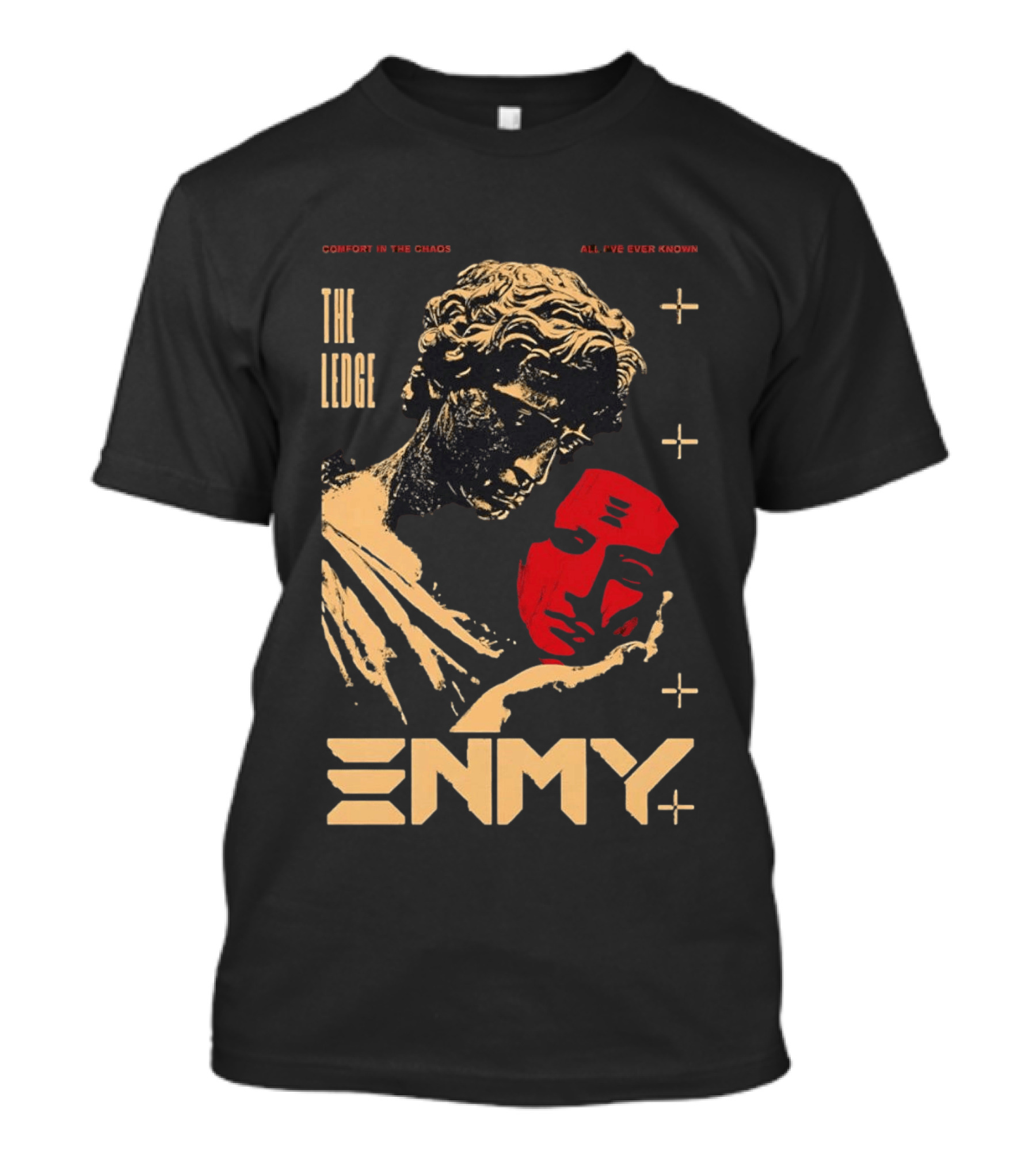 The Ledge Enmy Comfort In Chaos All I've Ever Known T-Shirt