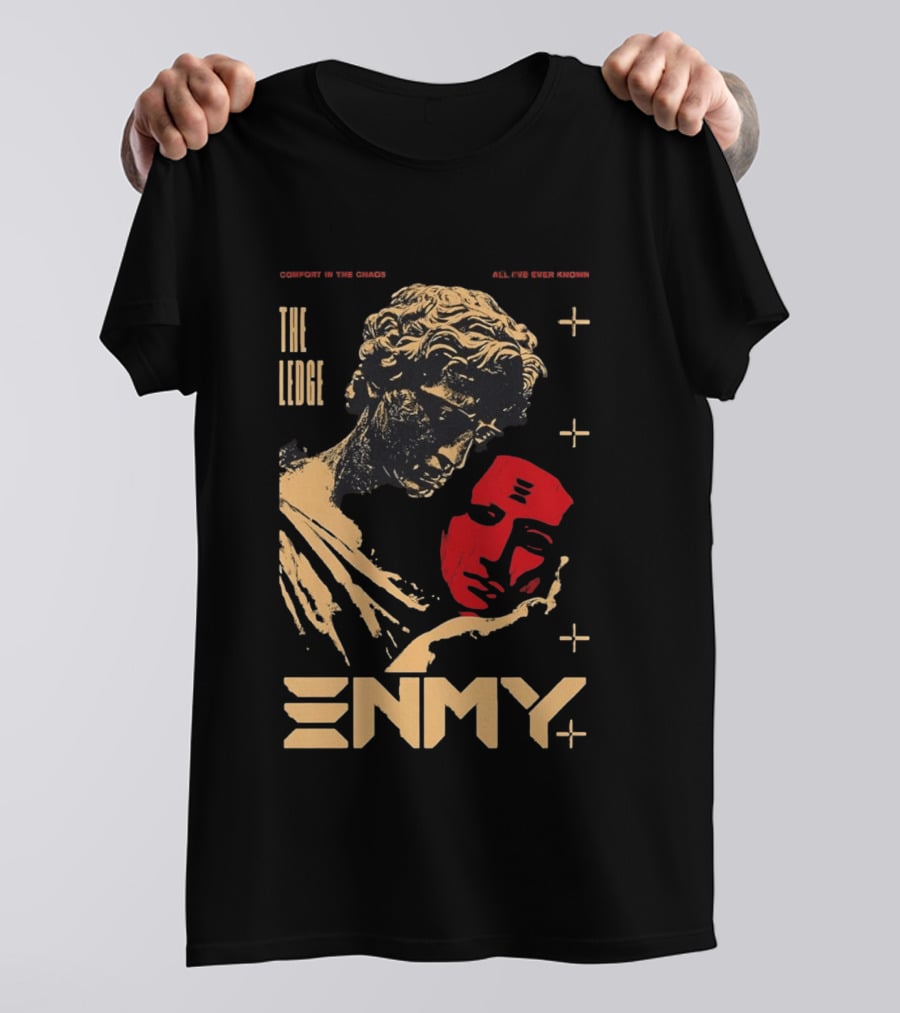The Ledge Enmy Comfort In Chaos All I've Ever Known T-Shirt